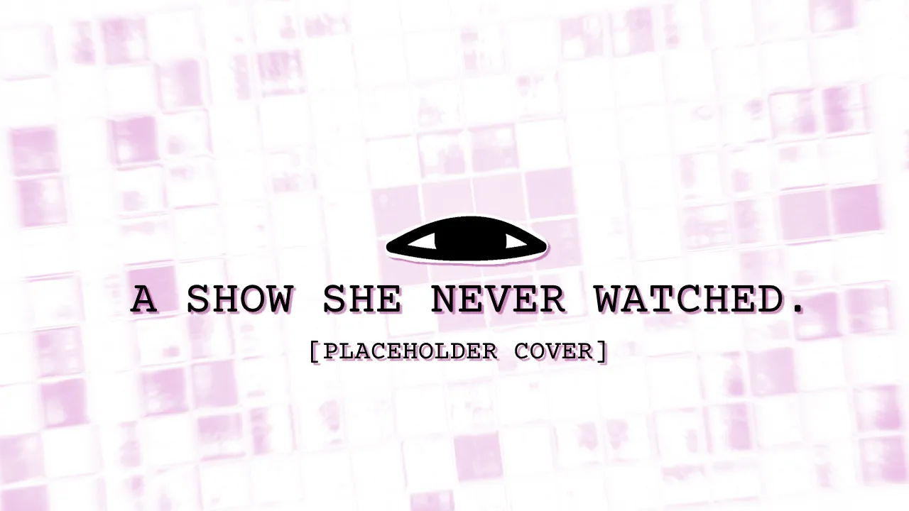 Unwatched Show cover